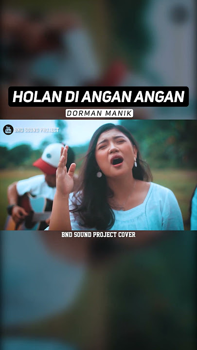 HOLAN DI ANGAN ANGAN - DORMAN MANIK (BND Sound Project ft Jessica Siregar Cover)