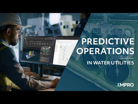 Go From Reactive To Predictive Operations In Water Utilities With XMPro iDTS