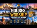Houses of Worship in the World 🌍 | Sacred Wonders &amp; Holy Places