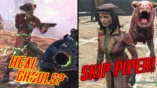 You Heal Ghouls with Gamma Gun & Skip Piper in Fallout 4