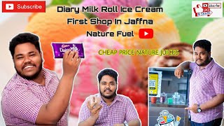 Diary milk roll Ice cream | First shop in Jaffna | Natural Juice review | Roll Ice cream Review