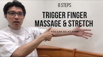 8 Steps Trigger Finger Massage & Stretch