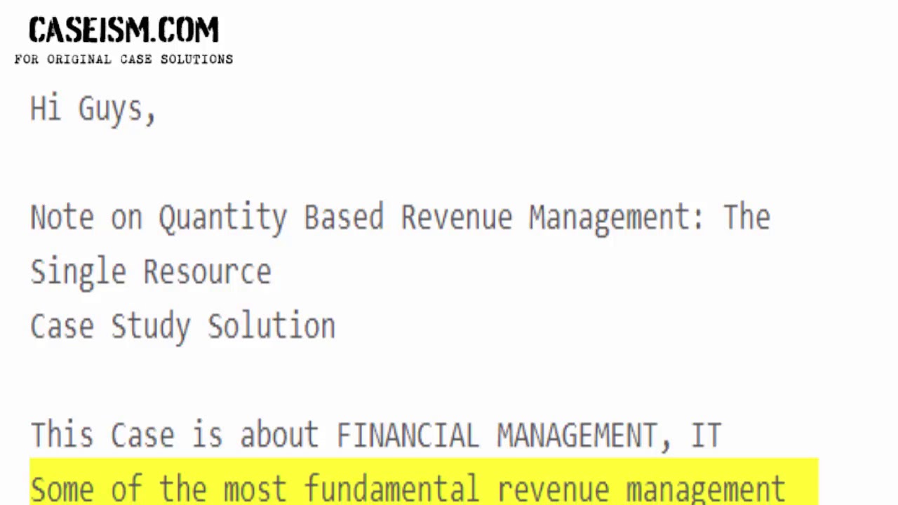 Note on Quantity Based Revenue Management: The Single Resource  Case Study Help