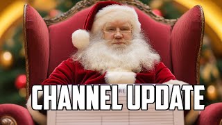 Merry Christmas and Yearly Channel Update!