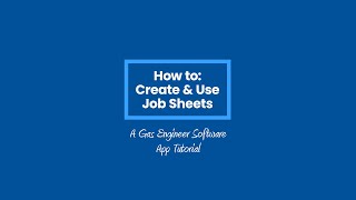 How To Create & Use Job Sheets On Gas Engineer Software