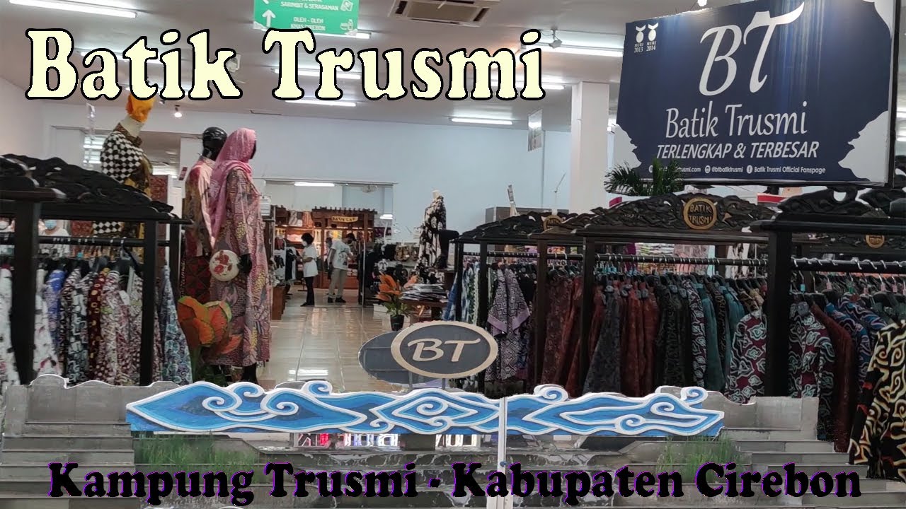 Batik Trusmi Cirebon menjual Batik murah dan mahal, oleh oleh sampai pernak pernik tradisional ada