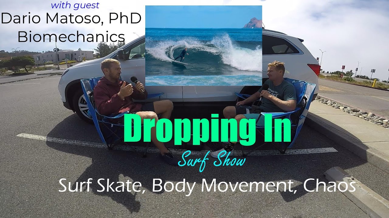 Surf Skate, Body Movement, Chaos - with Dario Matoso, PhD Biomechanics