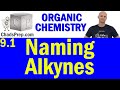 Organic Chemistry: Naming Alkynes and Related Concepts