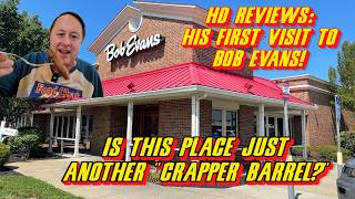 s reviews Bob Evans Restaurant Bob Evans Vs Crapper Barrel May the generic food battle begin