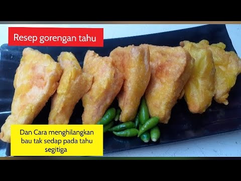 Cara menghilangkan bau tak sedap pada tahu segitiga