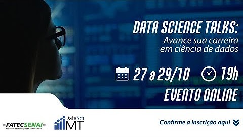 1º Data Science Talks - Papéis e Processos (Dia 1)