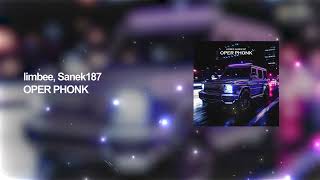 Phonk Limbee, Sanek187 - Oper Phonk