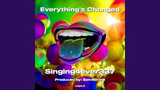 Everything’s Changed