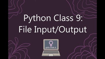 Python Session 9: File Input/Output