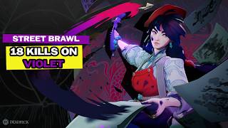Street Brawl: 18 Kills on Violet (and still lost)