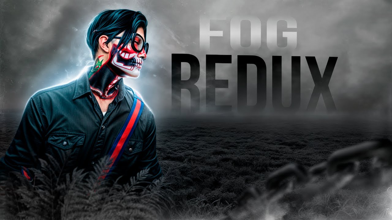 FOG REDUX