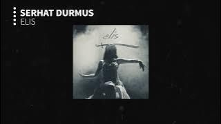 Serhat Durmus - Elis