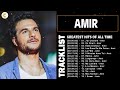 Amir greatest hits 2022  les meilleures chansons de amir 2022