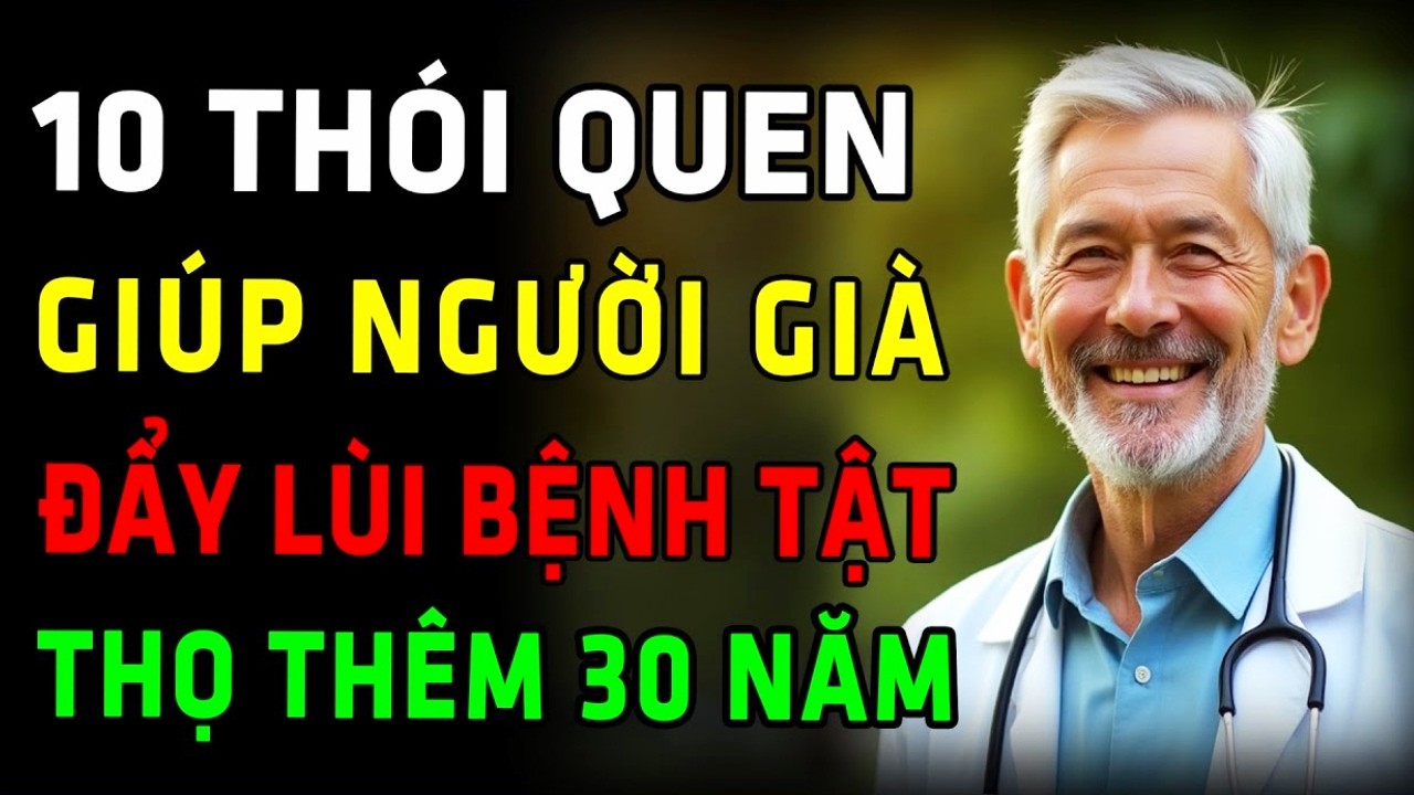 10 Thói Quen Được Bác Sĩ Mỹ Khuyên Làm Để Tuổi Già An Vui, Sống Lâu