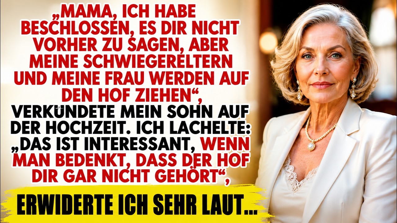 „Mama, ich habe beschlossen, es dir nicht vorher zu sagen, aber meine Schwiegereltern und meine Frau werden mit auf den Hof ziehen.“ Mein Sohn verkündete das auf seiner eigenen Hochzeit, vor allen...