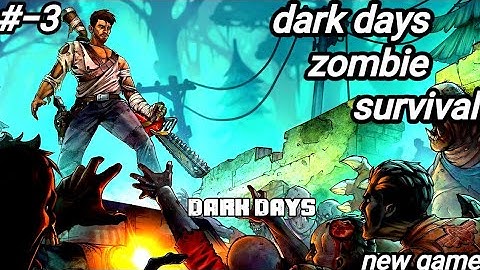 Dark days zombie survival gameplay (#-3) 2022