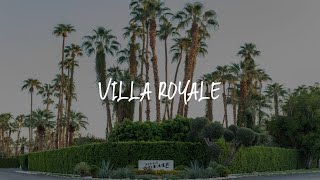 Villa Royale Review - Palm Springs , United States of America