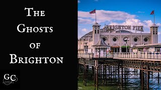 The Ghosts of Brighton: The Lanes, Town Hall, West Pier tragedies, Brighton Grand Hotel