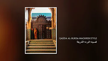 Qasida Al-Burda Maghreb Style