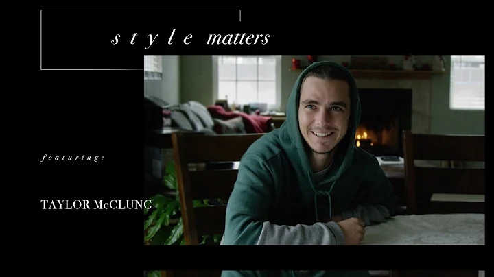 Taylor McClung - Style Matters