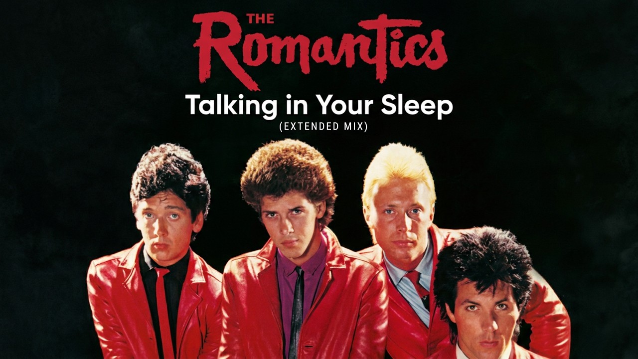 ロマンティックス　Talking in Your Sleep　Romantics The Romantics - Talking in Your Sleep (Extended Mix) from the