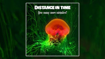 Distance in time - How many more mistakes [2025 EP]