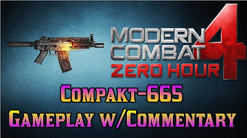 Modern Combat 4: Compakt-665 Gameplay w/Commentary