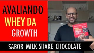 Avaliando whey da growth sabor milk shake de chocolate