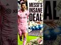 Messi’s MLS Deal Is Unlike Any Other ⚽️💰🤝 #football #messi #mls #footballshorts #intermiami