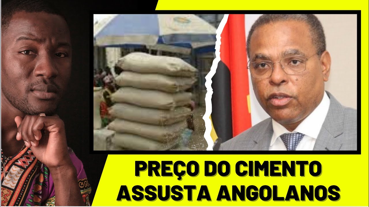 Deputados angolanos perguntam Ministro por que o preço do cimento está tão caro ?
