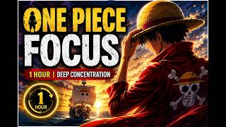 Grand Line Focus ⚓ | Concentration profonde