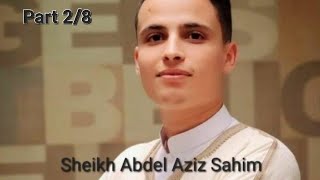Sheikh Abdel Aziz Sahim | Warsh Style | Surat Ul Hijr 87 - 99 | 20.04.2023 | Part 2/8