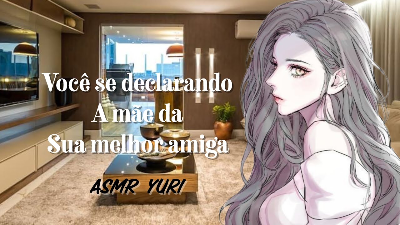 [ASMR lésbico 🏳️‍🌈] Você se declarando a mãe da sua melhor amiga