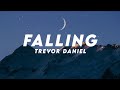 Trevor Daniel - Falling (Lyrics)