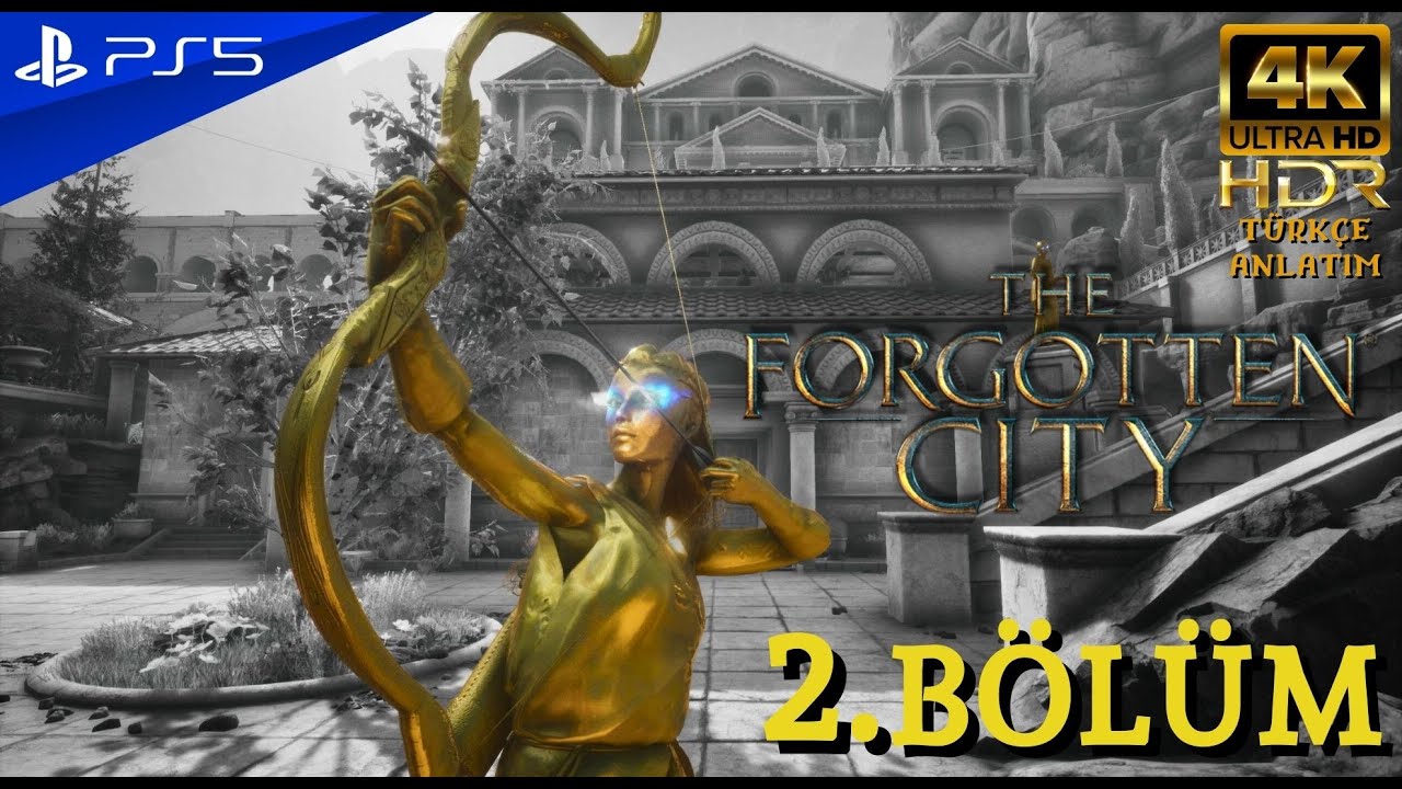 UYGARLIĞIN SONSUZ DÖNGÜSÜ | THE FORGOTTEN CİTY (PS5) 4K 60FPS Türkçe Bölüm 2