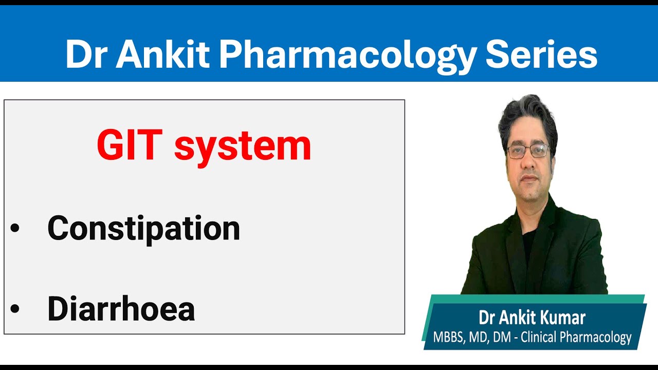 Gastrointestinal System Part 3: Constipation & Diarrhoea