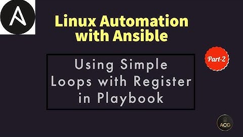 #12: Writing Loops in Ansible | Using Register with Loops | Simple Loops Playbook | Part-2