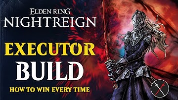 Elden Ring Nightreign Executor Build Showcase - How I Play Executor