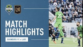 Highlights: Seattle Sounders Vs LAFC | April 29, 2018 Highlights: Seattle Sounders Vs LAFC | April 29, 2018
