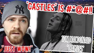 Tom MacDonald - "Castles" [REACTION]