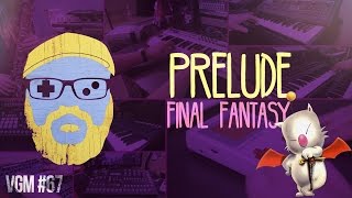 VGM #67: Prelude (Final Fantasy) chords