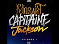 Leto  mozart capitaine jackson episode 1  audio officiel