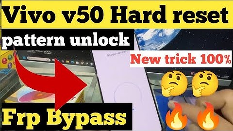 Vivo V50 Hard reset pattern+frp Bypass ✅✅✅✅
