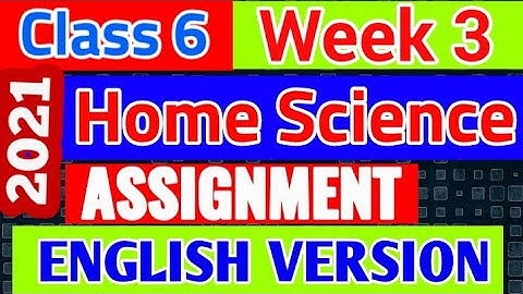 Class 6 Home Science Assignment (English Version) 2021 | Home Science Assignment Class Six 3rd Week
