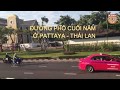 Khám phá Thái Lan: Đường phố PATTAYA - Thái Lan buổi chiều đầu năm mới 2018